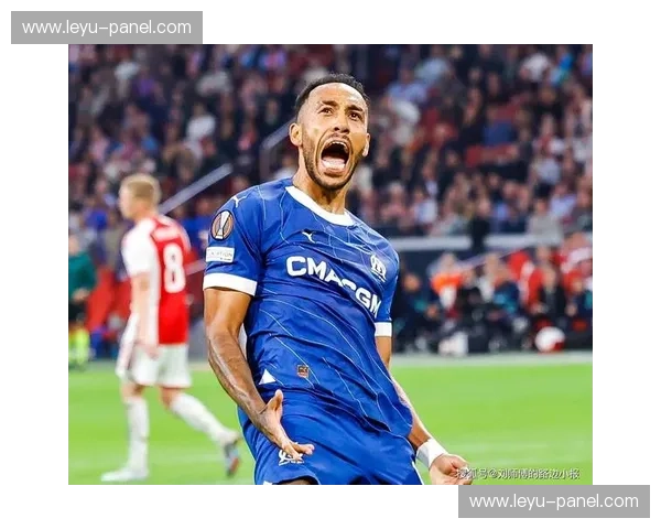 奥巴梅扬搭档格林伍德，马赛锋线效率跃居法甲前三